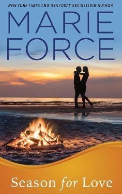 Season for Love: Gansett Island Series, Book 6 - Marie Force - cover