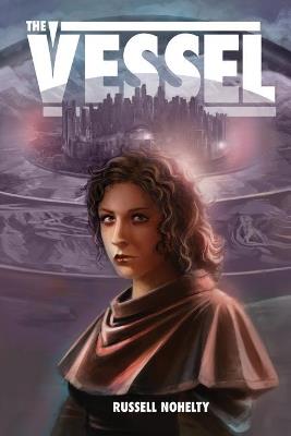 The Vessel - Russell Nohelty - cover