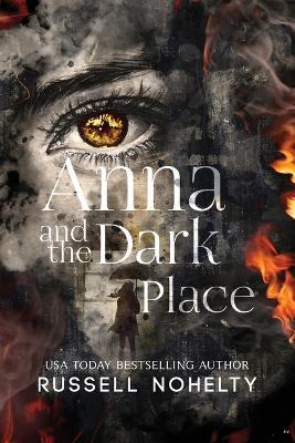 Anna and the Dark Place - Russell Nohelty - cover