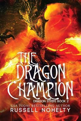 The Dragon Champion - Russell P Nohelty - cover