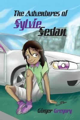 The Adventures of Sylvie Sedan - Ginger Gregory - cover