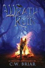 Wrath and Ruin: A Chilling Anthology