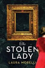 The Stolen Lady: A Novel of World War II and the Mona Lisa