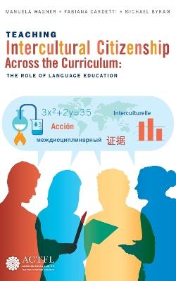 Teaching Intercultural Citizenship Across the Curriculum - Manuela Wagner - cover
