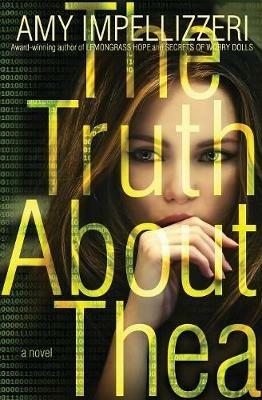 The Truth About Thea - Amy Impellizzeri - cover