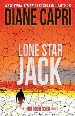 Lone Star Jack: The Hunt for Jack Reacher Series - Diane Capri - cover