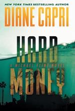 Hard Money: A Michael Flint Novel