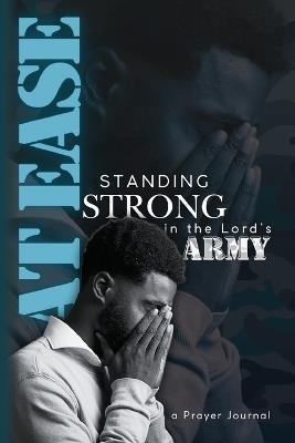 At Ease: Standing Strong in the Lord's Army, a Prayer Journal - cover