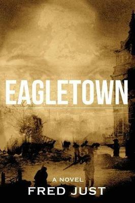Eagletown - Fred Just - cover