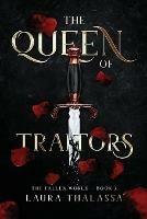 The Queen of Traitors (The Fallen World Book 2) - Laura Thalassa - cover
