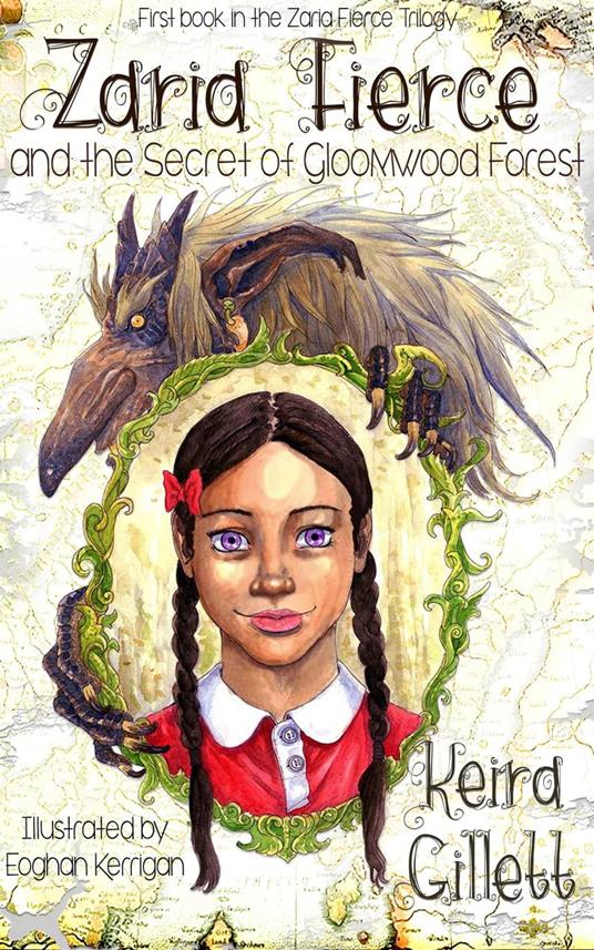 Zaria Fierce and the Secret of Gloomwood Forest - Keira Gillett - ebook