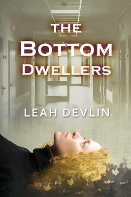 The Bottom Dwellers (The Woods Hole Mysteries Book 1) - Leah Devlin - cover