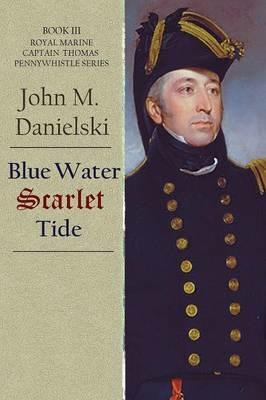 Blue Water Scarlet Tide - John Danielski - cover