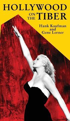 Hollywood on the Tiber - Hank Kaufman,Gene Lerner - cover