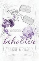 Beholden - Special Edition - Corinne Michaels - cover