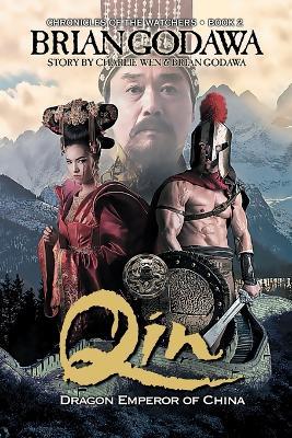 Qin: Dragon Emperor of China - Brian Godawa - cover