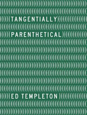 Ed Templeton - Tangentially Parenthetical - cover