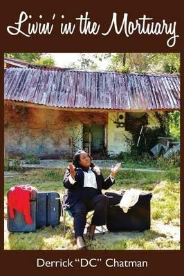 Livin' in the Mortuary - Derrick Chatman - cover