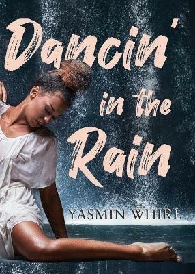 Dancin' in the Rain - Yasmin Whirl - cover