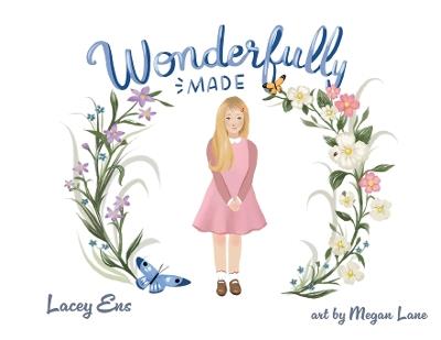 Wonderfully Made - Lacey Ens - cover