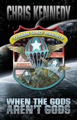 When the Gods Aren't Gods - Chris Kennedy - cover