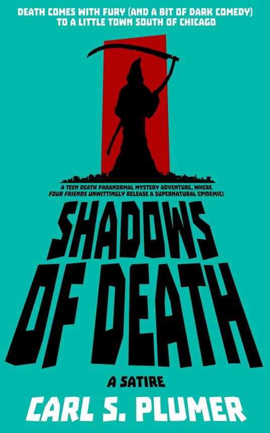 Shadows of Death: Death Comes with Fury (and Dark Humor) To a Small Town South of Chicago - Carl S. Plumer - ebook