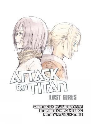 Attack on Titan: Lost Girls - Hajime Isayama,Hiroshi Seko - cover