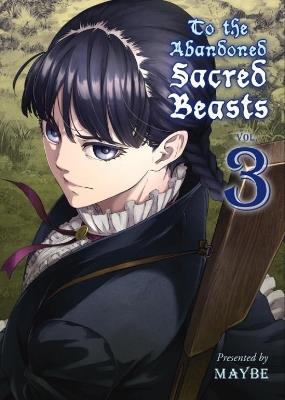 To The Abandoned Sacred Beasts Vol. 3 - Maybe - cover