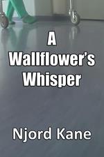A Wallflower's Whisper