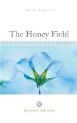 The Honey Field: the poetry club series
