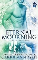 Eternal Mourning - Carrie Ann Ryan - cover