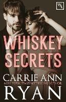 Whiskey Secrets - Carrie Ann Ryan - cover
