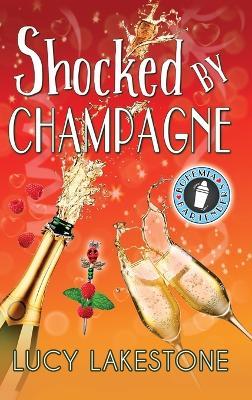 Shocked by Champagne - Lucy Lakestone - cover