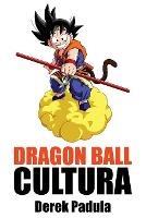 Dragon Ball Cultura Volumen 2: Aventura