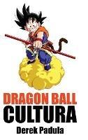 Dragon Ball Cultura Volumen 2: Aventura