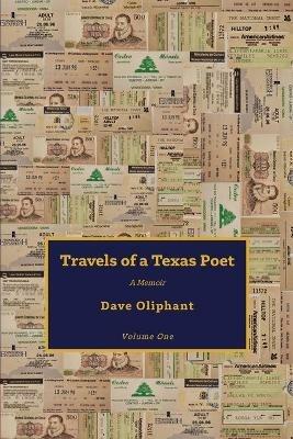 Travels of a Texas Poet - Dave Oliphant - cover