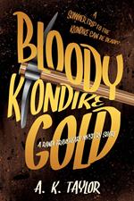 Bloody Klondike Gold