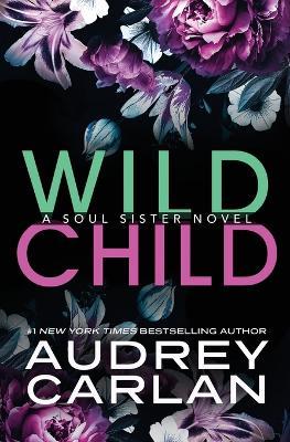 Wild Child - Audrey Carlan - cover
