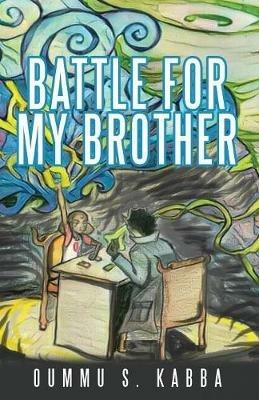 Battle for my Brother - Oummu S Kabba - cover