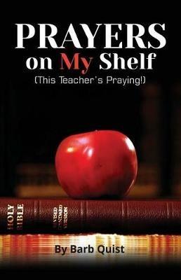 Prayers on my Shelf - Barb Quist - cover