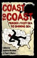 Coast to Coast: Murder from Sea to Shining Sea - Paul D Marks,Andrew McAleer - cover