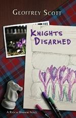 Knights Disarmed: A Rascal Harbor Novel