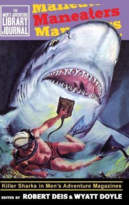 Maneaters: Killer Sharks in Men's Adventure Magazines - cover