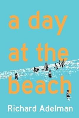 A Day at the Beach - Richard Adelman - cover