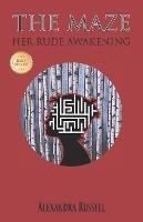 The Maze: Her Rude Awakening - Alexandra Russell - cover