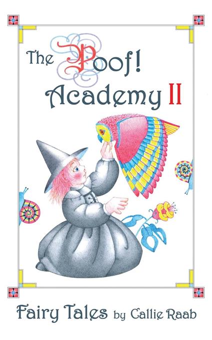 The Poof! Academy II: Fairy Tales - Callie Raab - ebook