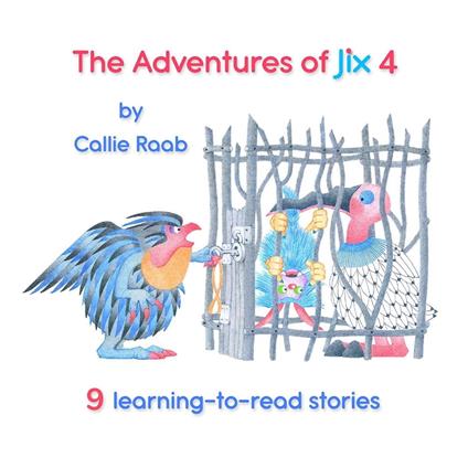 The Adventures of Jix 4 - Callie Raab - ebook