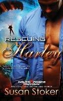 Rescuing Harley - Susan Stoker - cover
