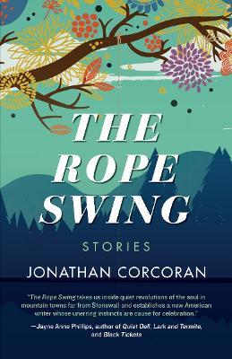 The Rope Swing: Stories - Jonathan Corcoran - cover