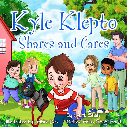 Kyle Klepto Shares and Cares - Ph.D. Melissa Shah Arias,Shaham,Abira Das - ebook
